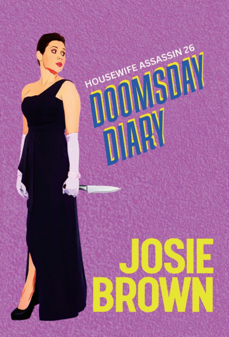 The Housewife Assassin’s Doomsday Diary