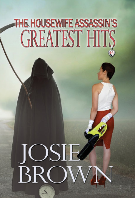 The Housewife Assassin’s Greatest Hits