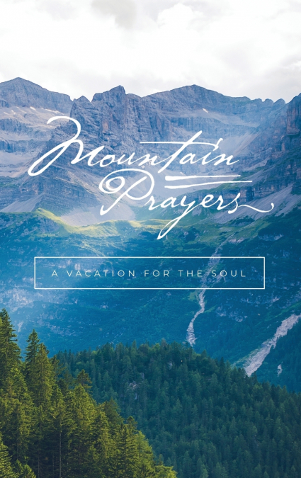 Mountain Prayers