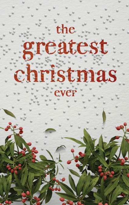 The Greatest Christmas Ever