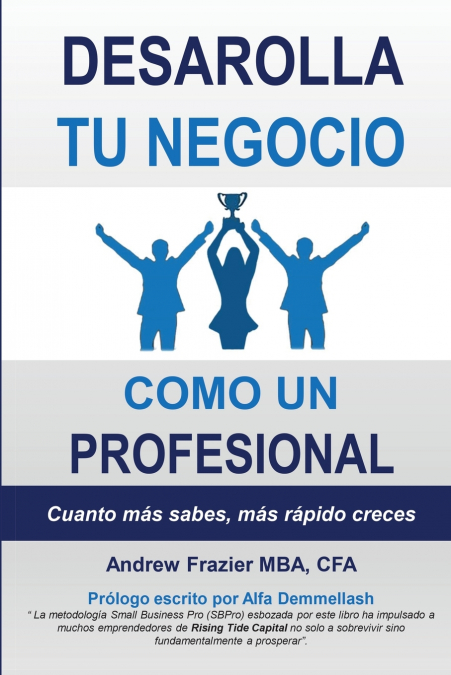 Desarrolla Tu Negocio Como Un Profesional