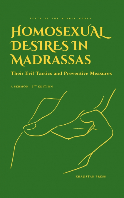Homosexual Desires in Madrassas