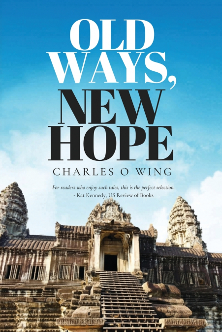 Old Ways, New Hope