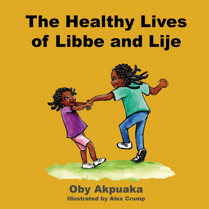 The Healthy Lives of Libbe and Lije