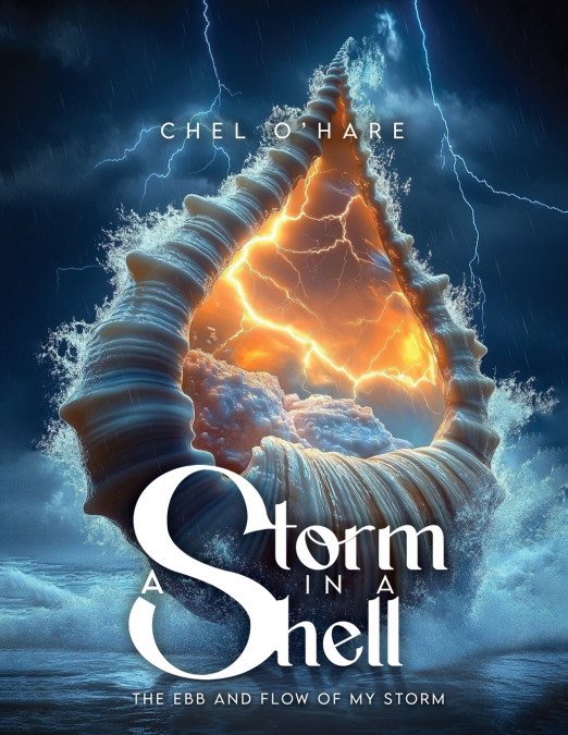 A Storm in a Shell - The Ebb and Flow of my Storm