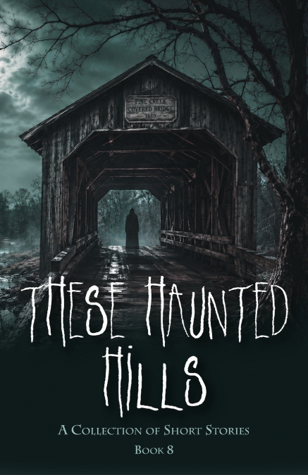 These Haunted Hills