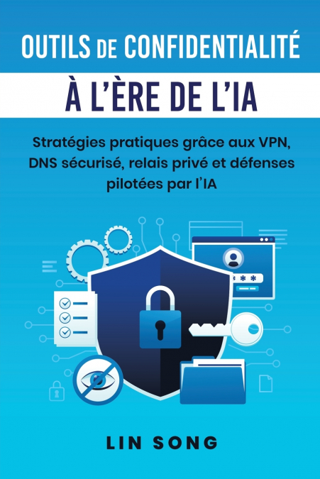Outils de confidentialité à l’ère de l’IA