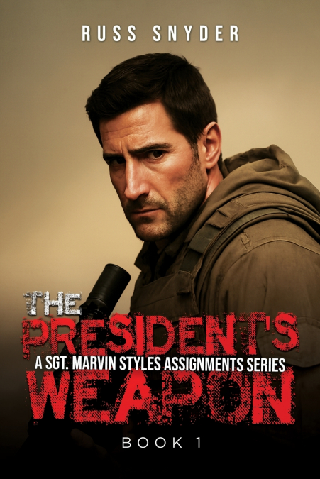 The President’s Weapon