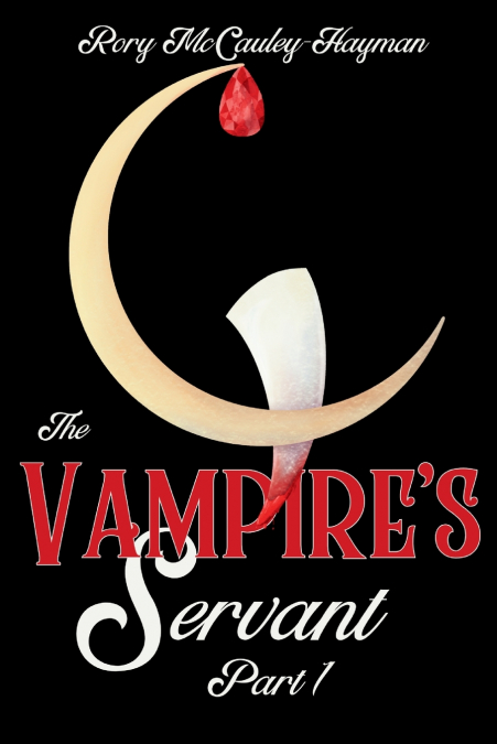 The Vampire’s Servant Part 1