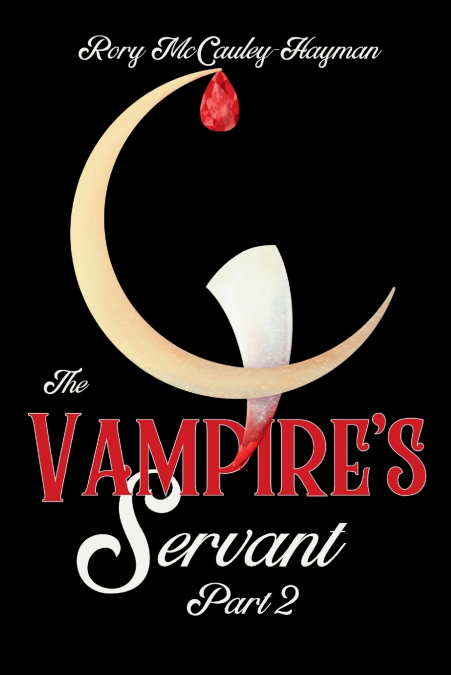 The Vampire’s Servant Part 2