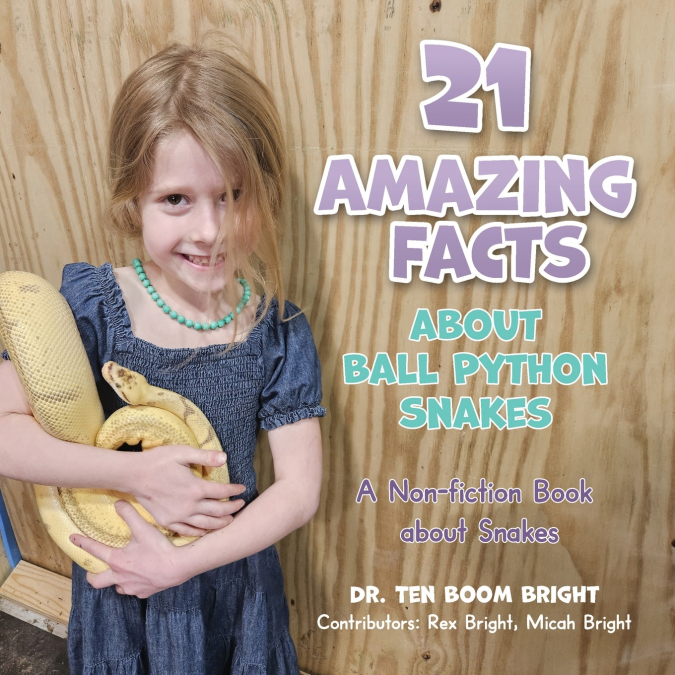 21 AMAZING FACTS ABOUT BALL PYTHON SNAKES