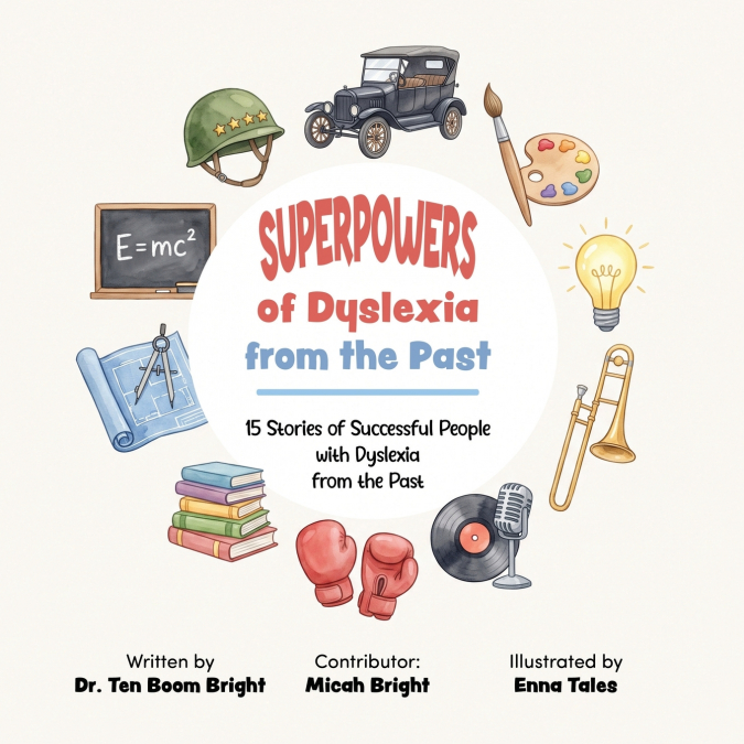 Superpowers of Dyslexia from the Past