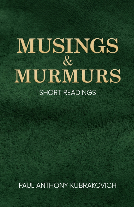 MUSINGS & MURMURS