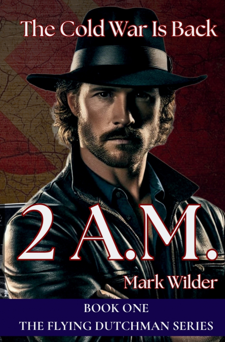 2 A.M. The Cold War Returns