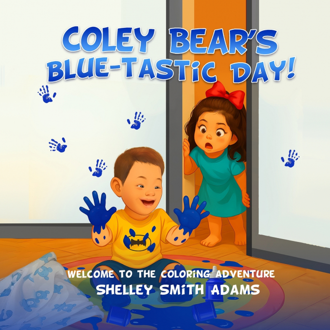 COLEY BEAR’S BLUE-TASTIC DAY! WELCOME TO THE COLORING ADVENTURE