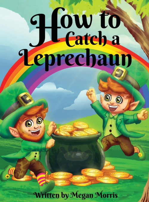 How to Catch a Leprechaun