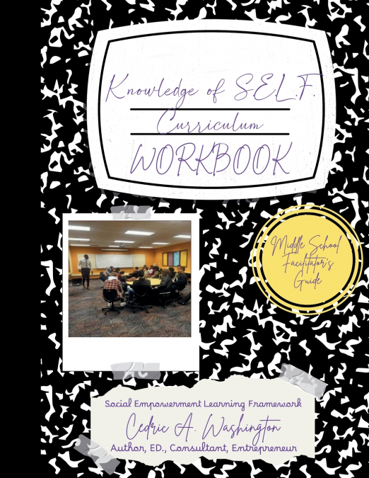 Knowledge of SELF Curriculum- Middle School Facilitator’s Guide