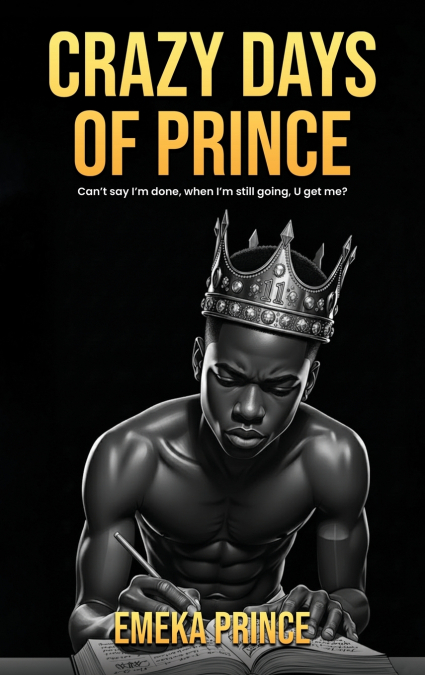 CRAZY DAYS OF PRINCE