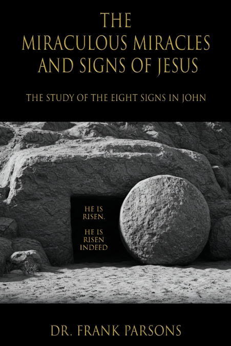 The Miraculous Miracles and Signs of Jesus