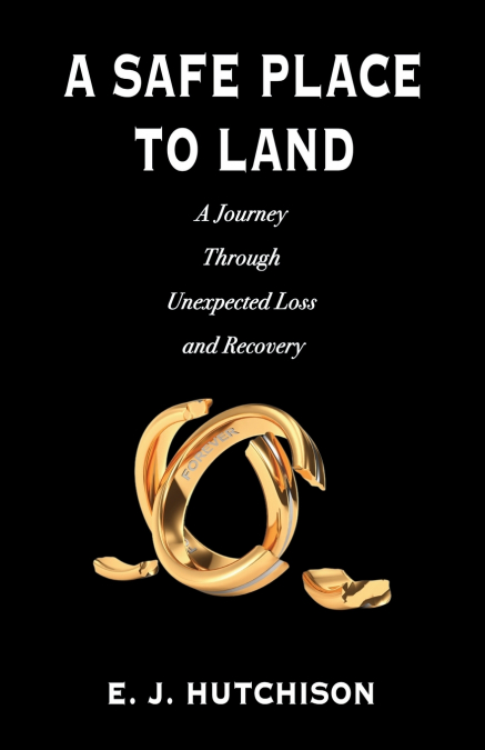 A Safe Place to Land