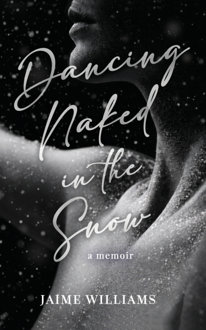Dancing Naked in the Snow