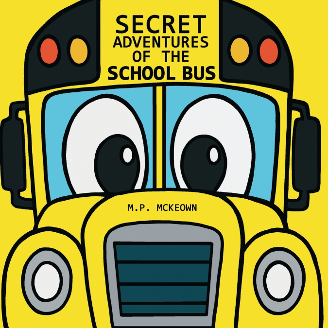 Secret Adventures of the School Bus