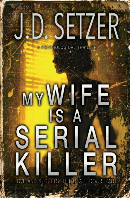 My Wife is a Serial Killer