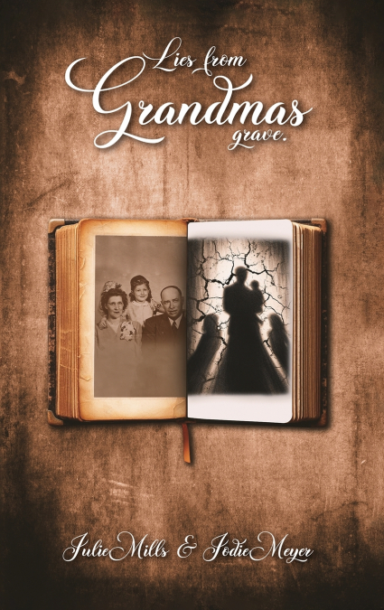 Lies from Grandma’s Grave