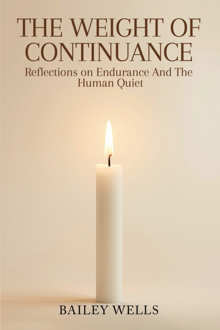 The Weight of Continuance