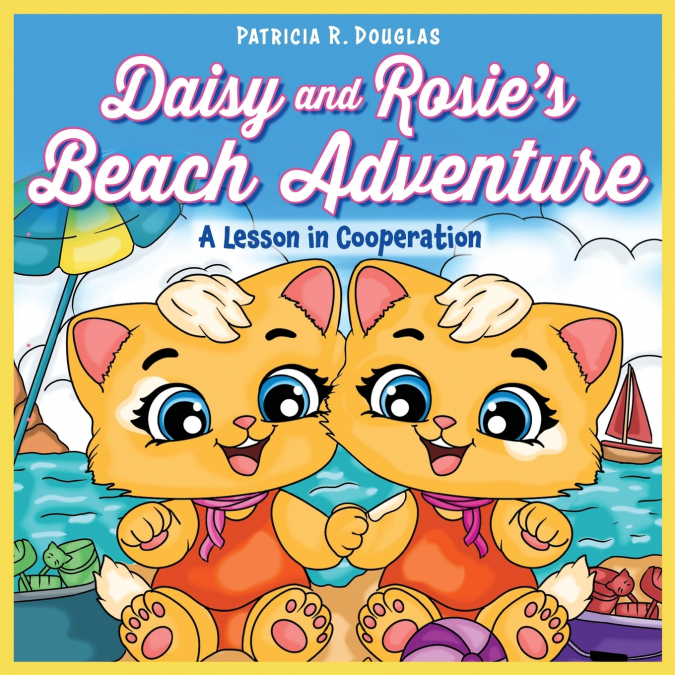 Daisy and Rosie’s Beach Adventure