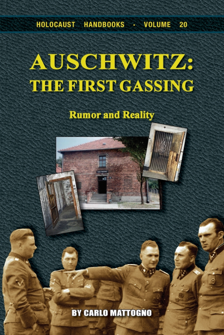 Auschwitz - The First Gassing