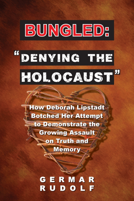 Bungled - 'Denying the Holocaust'