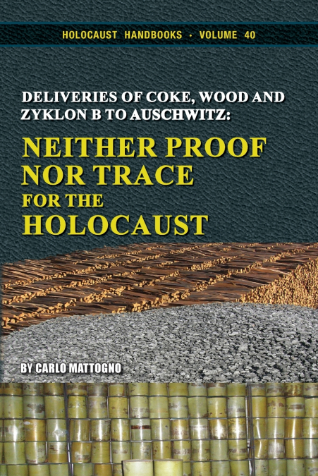 Deliveries of Coke, Wood and Zyklon B to Auschwitz