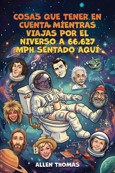 Cosas Que Tener En Cuenta Mientras Viajas Por El Universo A 66.627 Mph Sentado Aquí