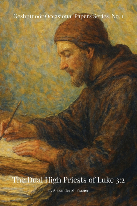 The Dual High Priests of Luke 3