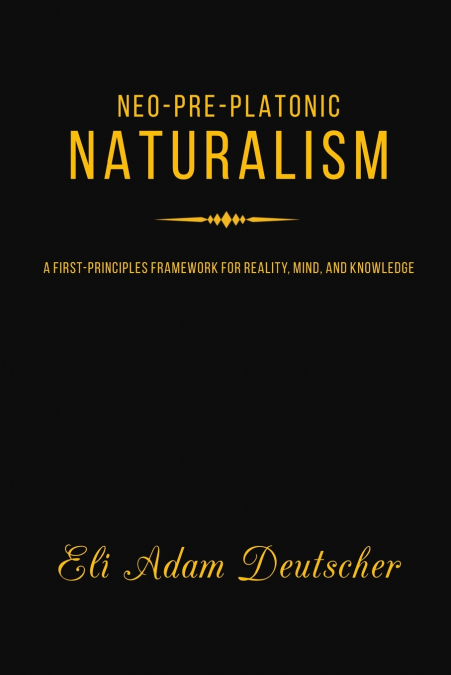 Neo-Pre-Platonic Naturalism