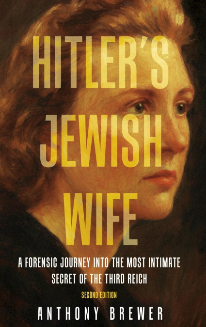 Hitler’s Jewish Wife