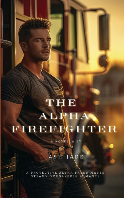 The Alpha Firefighter