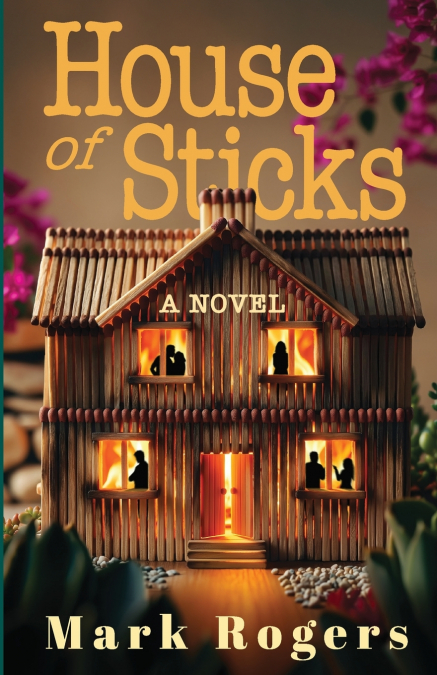 House of Sticks