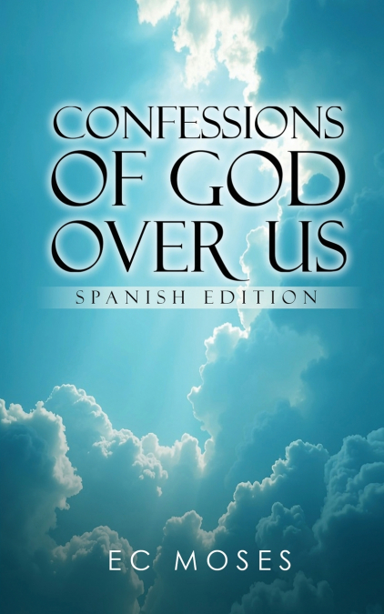 Confesiones De Dios Sobre Nosotros