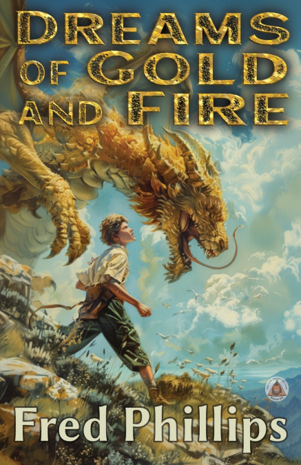 Dreams of Gold and Fire