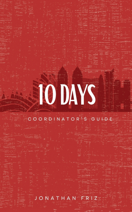 10 Days Coordinator’s Guide
