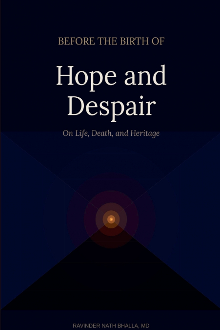 Before the Birth of Hope and Despair