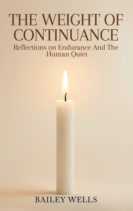 The Weight of Continuance
