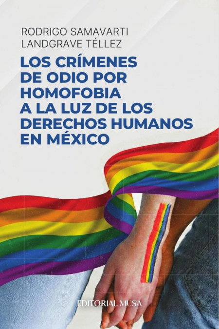 Los crímenes de odio por homofobia a la luz de los derechos humanos en México