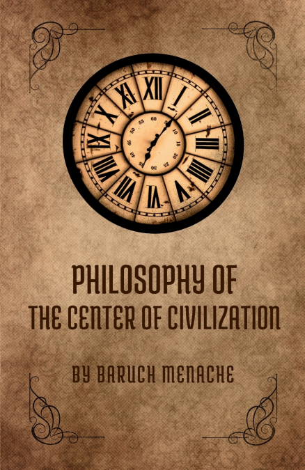 Philosophy of the Center of Civilization