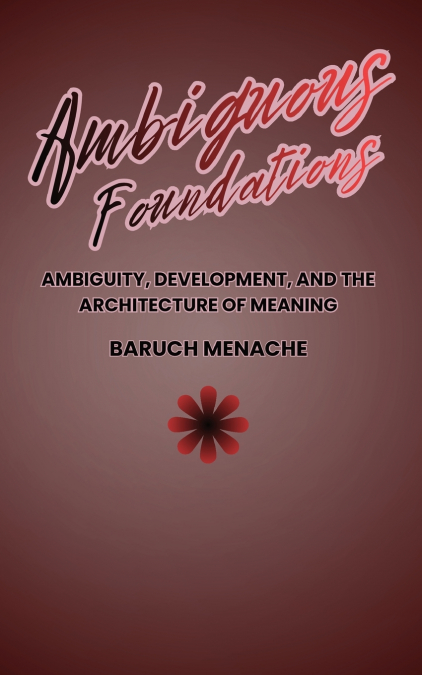 Ambiguous Foundations