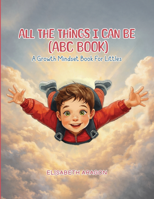 All The Things I Can Be (ABC Book)