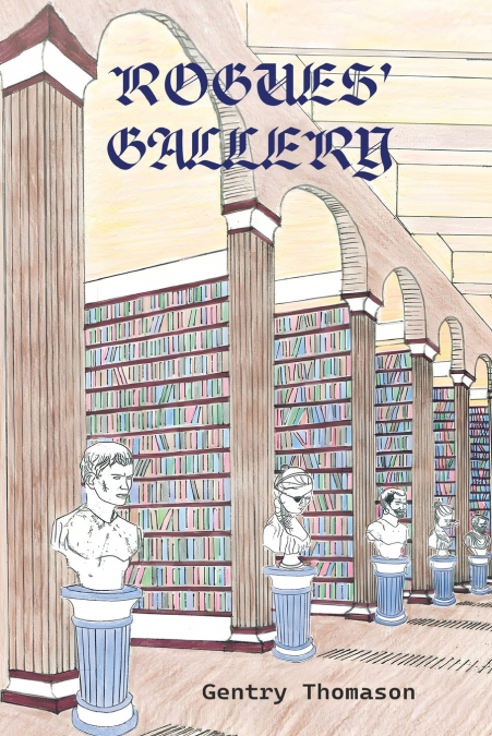 Rogues’ Gallery