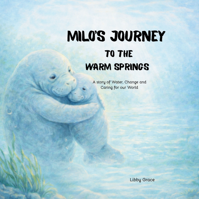 Milo’s Journey to the Warms Springs